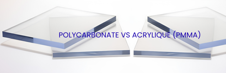 Polycarbonate vs Acrylic – quoi choisir
